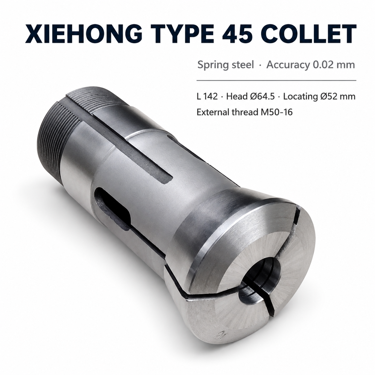 Цанга XIEHONG тип 45 із зовнішньою різьбою M50-16 — довжина 142 мм, головка Ø64,5 мм, посадкова частина Ø52 мм, зовнішня різьба M50-16, точність 0,02 мм